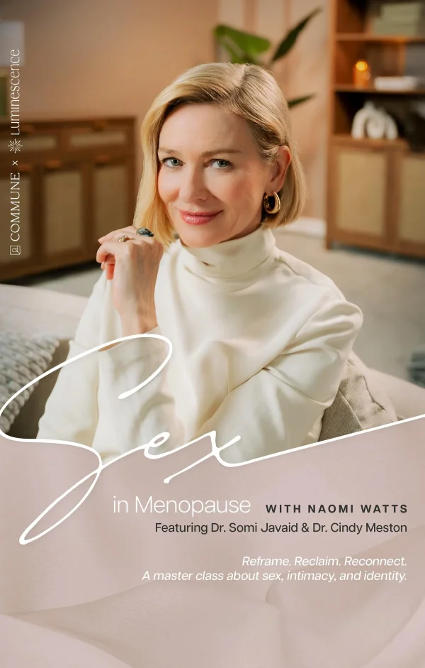 Sex in Menopause with Naomi Watts