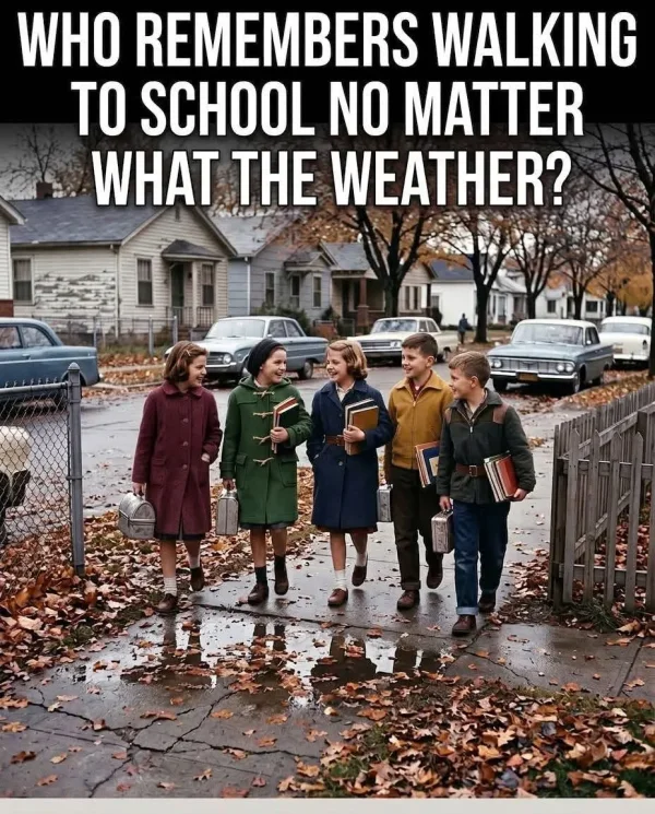May be an image of text that says 'WHO REMEMBERS WALKING TO SCHOOL NO MATTER WHAT THE WEATHER? e'
