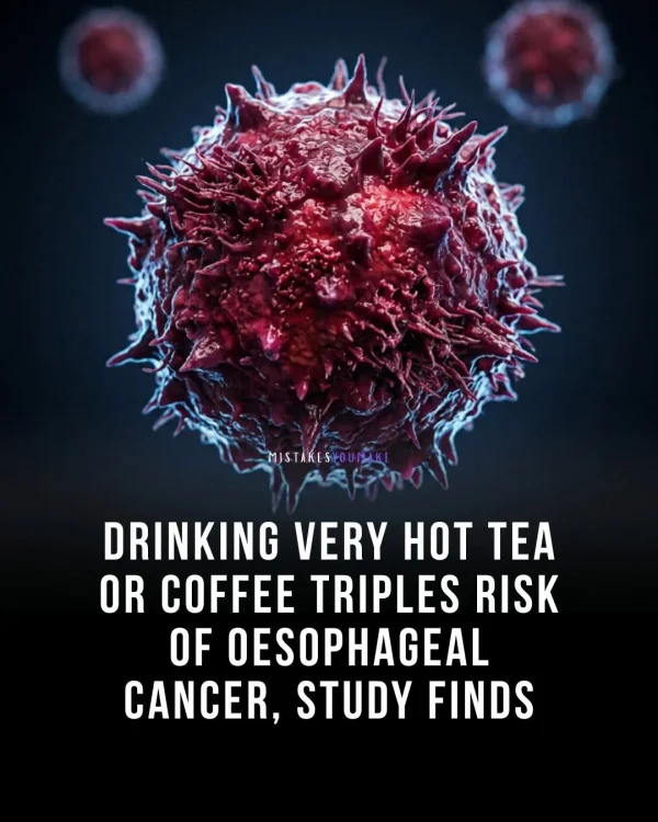 May be an image of text that says 'MJS MISTAKESHOUR TAKESYO AROT DRINKING VERY HOT TEA OR COFFEE TRIPLES RISK OF OESOPHAGEAL CANCER, STUDY FINDS'