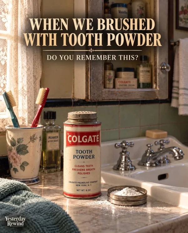 May be an image of text that says 'WHEN WE BRUSHED WITH TOOTH POWDER DO YOU REMEMBER THIS? COLGATE COLGATE TOOTH POWDER CLEANS TEETH FRESHENS BREATH POL POLISHES COLGATE- COLGATE-PALMDLIVE ALMO CONFRAT YORK,N. CL N.Y. NET T.6 DZ. Yesterday Rewind'