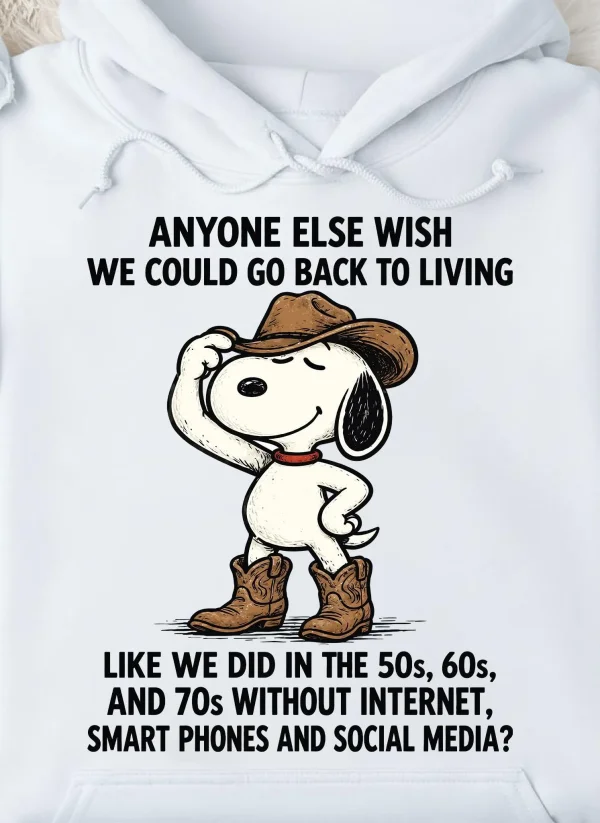 May be an image of text that says 'ANYONE ELSE WISH WE COULD GO BACK to LIVING ミん山生 LIKE WE DID IN THE 50s, LIKEWEDIDINTHE50s.60 60s, AND 70s WITHOUT INTERNET, SMART PHONES AND SOCIAL MEDIA?'
