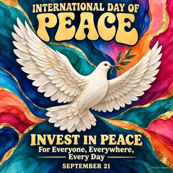 May be a doodle of text that says 'INTERNATIONAL DAY OF PEACE 装0味公 INVESTINPEACE INVEST IN PEACE For Everyone, Everywhere, Every Day SEPTEMBER 21 hippleimages hippie images hippieimages'