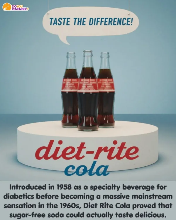 May be an image of drink and text that says 'DOYOU REMEMBER? TASTE THE DIFFERENCE! 最且量 MI PaLe sensa nooTeR diet-rite cola Introduced in 1958 as a specialty beverage for diabetics before becoming a massive mainstream sensation in the 1960s, Diet Rite Cola proved that sugar-free soda could actually taste delicious.' May be an image of drink and text that says 'DOYOU REMEMBER? TASTE THE DIFFERENCE! 最且量 MI PaLe sensa nooTeR diet-rite cola Introduced in 1958 as a specialty beverage for diabetics before becoming a massive mainstream sensation in the 1960s, Diet Rite Cola proved that sugar-free soda could actually taste delicious.'